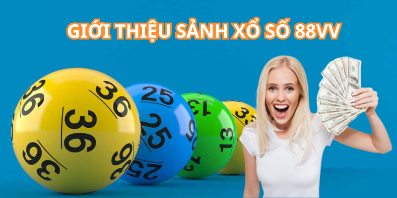 Xổ số 88VV là sân chơi soi cầu uy tín, minh bạch, xanh chín