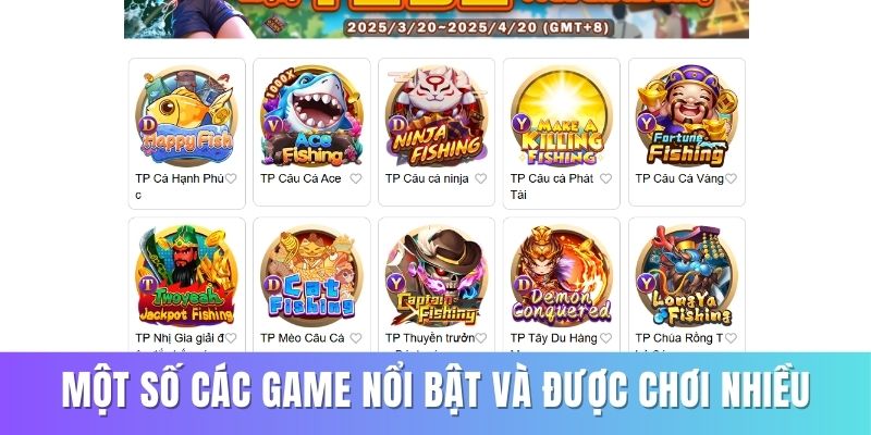 Một số các game nổi bật và được chơi nhiều